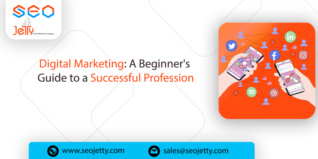 Digital Marketing A Beginner's Guide to a Successful Profession