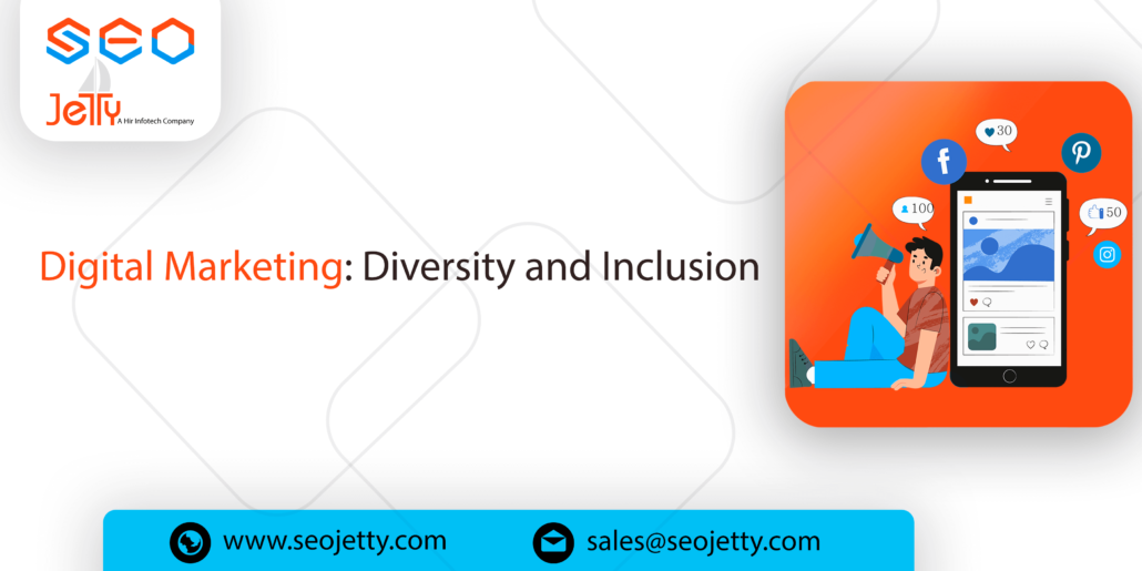 Digital Marketing: Diversity and Inclusion