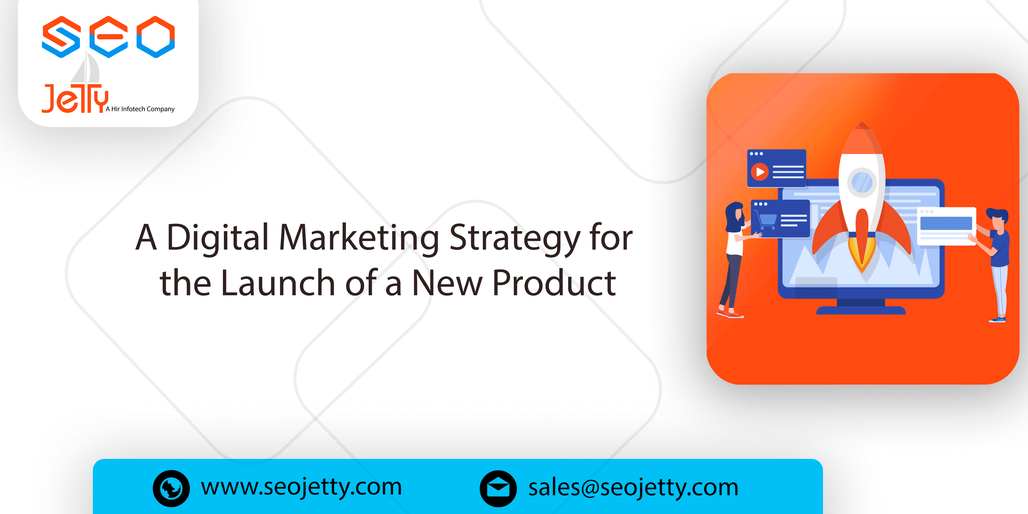 A Digital Marketing Strategy for the Launch of a New Product