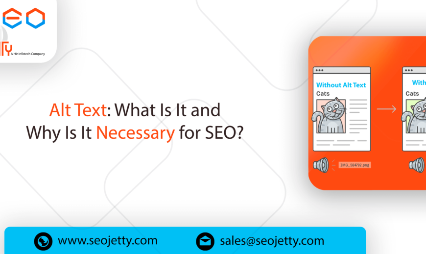 Alt Text: What Is It and Why Is It Necessary for SEO