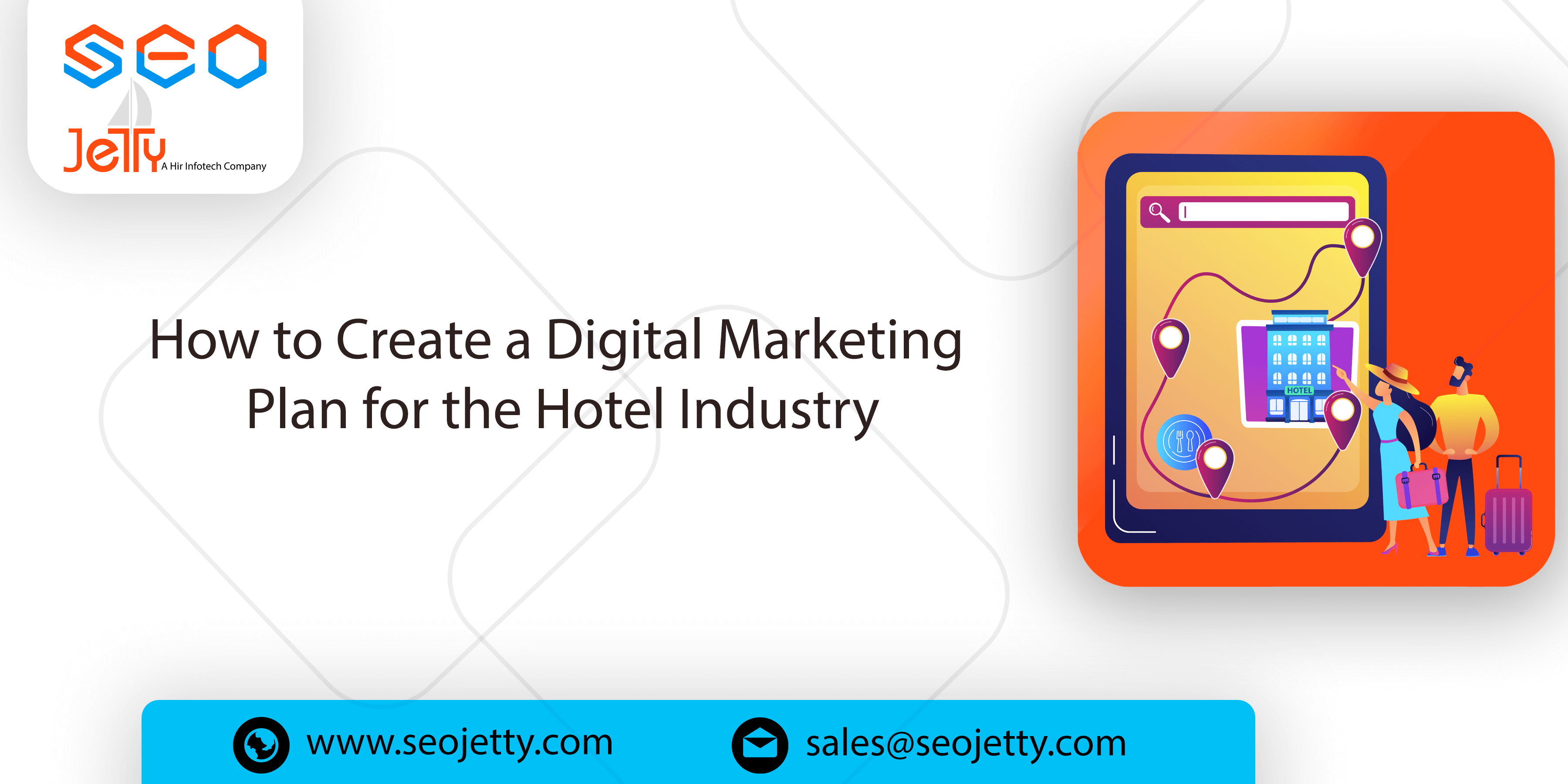 How to Create a Digital Marketing Plan for the Hotel Industry