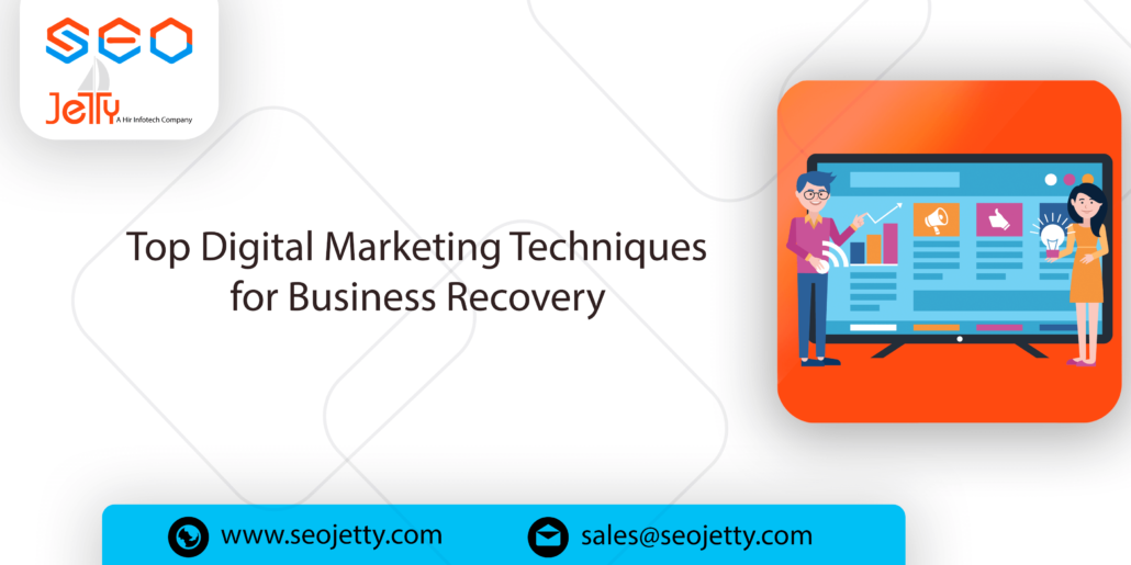 Top Digital Marketing Techniques for Business Recovery